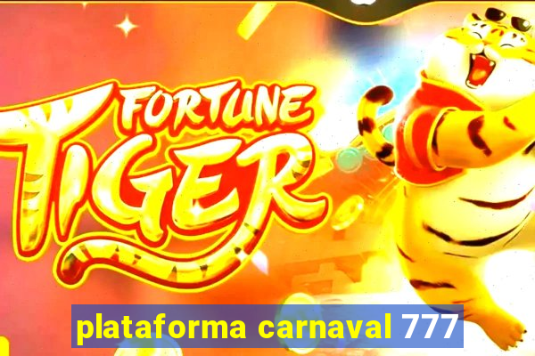 plataforma carnaval 777